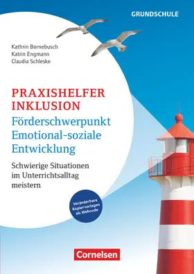 Engmann / Schleske / Bornebusch |  Praxishelfer Inklusion - Förderschwerpunkt emotional-soziale Entwicklung - Schwierige Situationen im Unterrichtsalltag meistern - 1. - 4. Schuljahr | Buch |  Sack Fachmedien