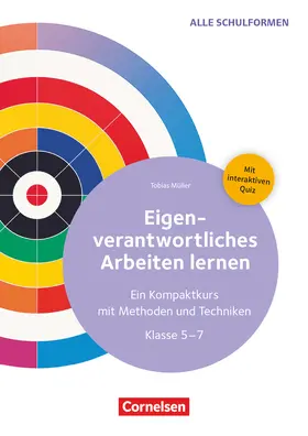 Müller |  Eigenverantwortliches Arbeiten lernen - Ein Kompaktkurs mit Methoden und Techniken | Buch |  Sack Fachmedien