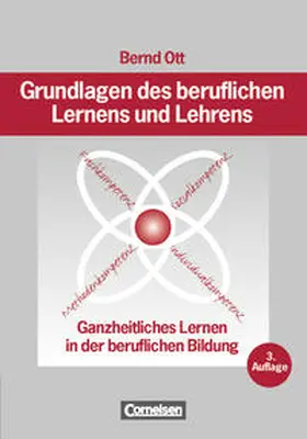 Ott |  Grundlagen des beruflichen Lernens und Lehrens | Buch |  Sack Fachmedien