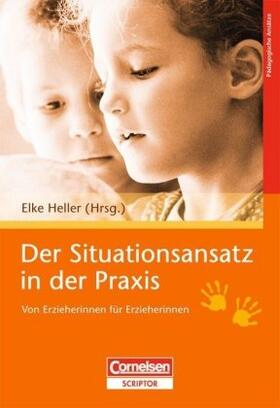 Heller |  Der Situationsansatz in der Praxis | Buch |  Sack Fachmedien