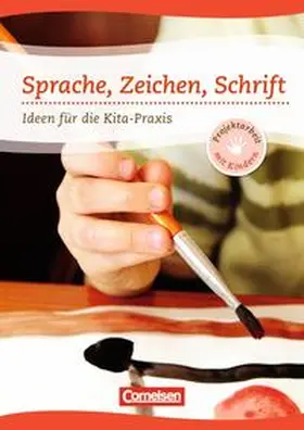 Steinmeyer |  Projektarbeit mit Kindern / Sprache, Zeichen, Schrift | Buch |  Sack Fachmedien