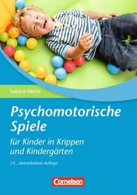 Herm |  Psychomotorische Spiele für Kinder in Krippen und Kindergärten | Buch |  Sack Fachmedien