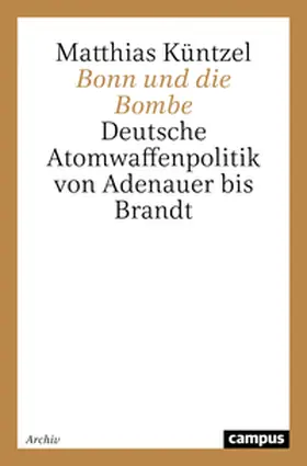 Küntzel |  Bonn und die Bombe | Buch |  Sack Fachmedien