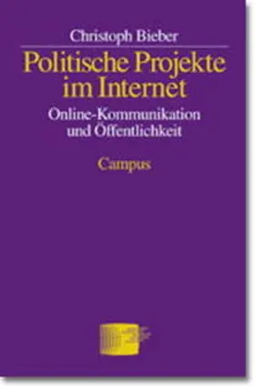 Bieber |  Politische Projekte im Internet | Buch |  Sack Fachmedien