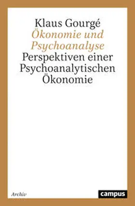 Gourgé |  Ökonomie und Psychoanalyse | Buch |  Sack Fachmedien