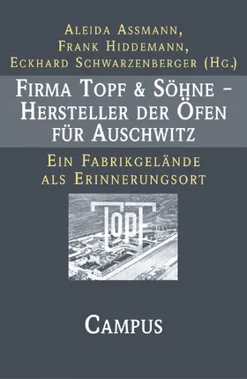 Assmann / Hiddemann / Schwarzenberger |  Firma Topf & Söhne ¿ Hersteller der Öfen für Auschwitz | Buch |  Sack Fachmedien