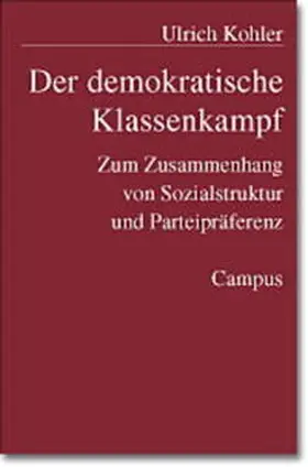 Kohler |  Der demokratische Klassenkampf | Buch |  Sack Fachmedien