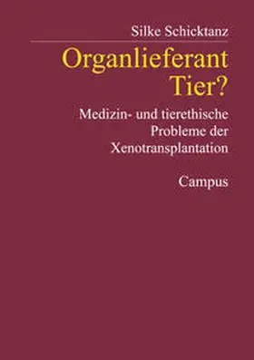 Schicktanz |  Organlieferant Tier? | Buch |  Sack Fachmedien