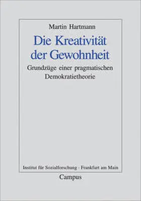 Hartmann |  Die Kreativität der Gewohnheit | Buch |  Sack Fachmedien