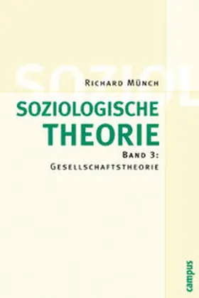 Münch |  Soziologische Theorie 3 | Buch |  Sack Fachmedien