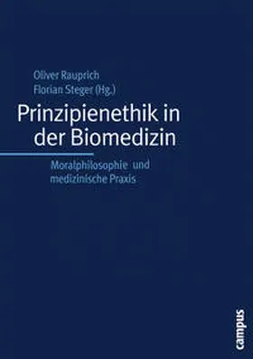 Rauprich / Steger |  Prinzipienethik in der Biomedizin | Buch |  Sack Fachmedien