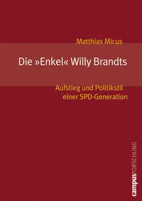 Micus |  Die »Enkel« Willy Brandts | Buch |  Sack Fachmedien