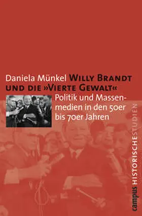 Münkel |  Willy Brandt und die »Vierte Gewalt« | Buch |  Sack Fachmedien