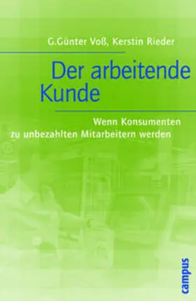 Voß / Rieder |  Der arbeitende Kunde | Buch |  Sack Fachmedien