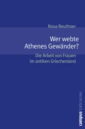 Reuthner |  Wer webte Athenes Gewänder? | Buch |  Sack Fachmedien