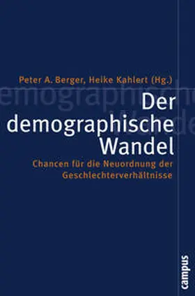 Berger / Kahlert |  Der demographische Wandel | Buch |  Sack Fachmedien