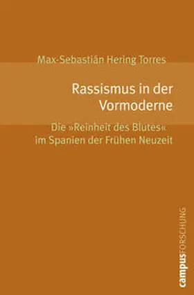 Hering Torres |  Rassismus in der Vormoderne | Buch |  Sack Fachmedien