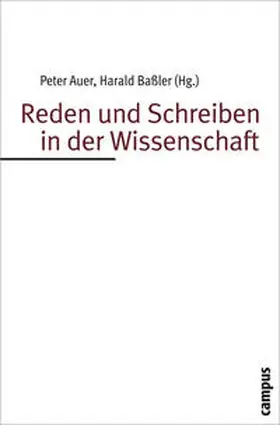 Auer / Baßler |  Reden und Schreiben in der Wissenschaft | Buch |  Sack Fachmedien