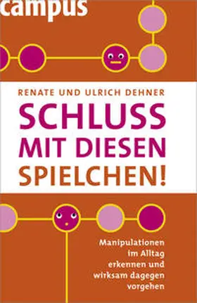 Dehner |  Schluss mit diesen Spielchen! | Buch |  Sack Fachmedien