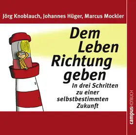 Knoblauch / Hüger / Mockler |  Dem Leben Richtung geben. 2 CD's | Sonstiges |  Sack Fachmedien