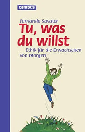 Savater |  Tu was du willst | Buch |  Sack Fachmedien