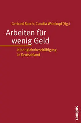 Bosch / Weinkopf |  Arbeiten für wenig Geld | Buch |  Sack Fachmedien