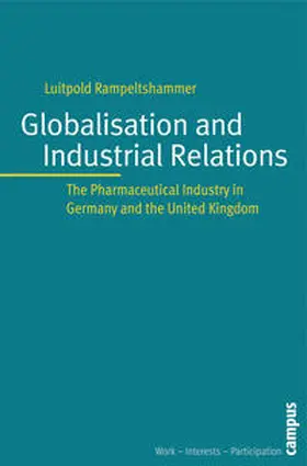 Rampeltshammer |  Globalization and Industrial Relations | Buch |  Sack Fachmedien