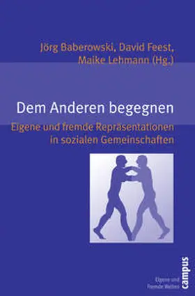 Baberowski / Feest / Lehmann |  Dem Anderen begegnen | Buch |  Sack Fachmedien