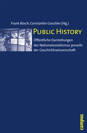 Bösch / Goschler |  Public History | Buch |  Sack Fachmedien