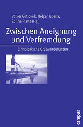 Gottowik / Jebens / Platte |  Zwischen Aneignung und Verfremdung | Buch |  Sack Fachmedien