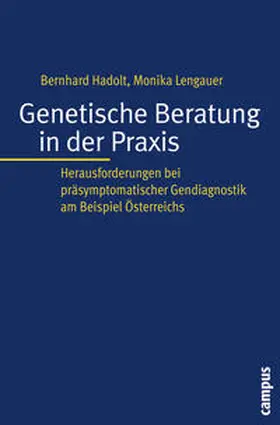 Hadolt / Lengauer |  Genetische Beratung in der Praxis | Buch |  Sack Fachmedien