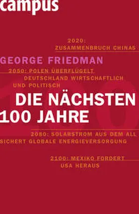 Friedman |  Die nächsten hundert Jahre | Buch |  Sack Fachmedien