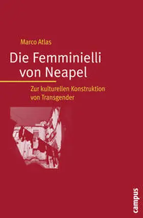 Atlas |  Die Femminielli von Neapel | Buch |  Sack Fachmedien