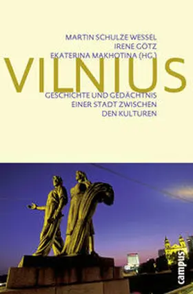 Schulze Wessel / Götz / Makhotina |  Vilnius | Buch |  Sack Fachmedien