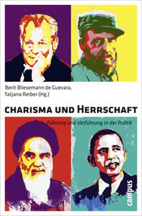 Bliesemann de Guevara / Reiber |  Charisma und Herrschaft | Buch |  Sack Fachmedien