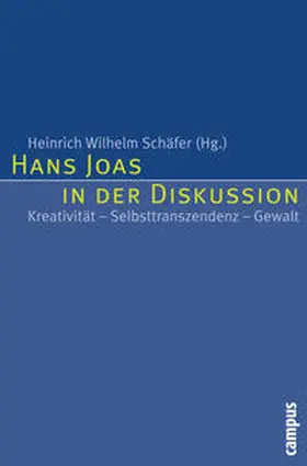 Schäfer |  Hans Joas in der Diskussion | Buch |  Sack Fachmedien