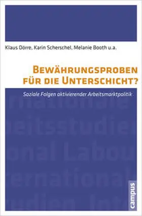 Dörre / Scherschel / Booth |  Bewährungsproben für die Unterschicht? | Buch |  Sack Fachmedien