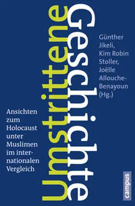 Jikeli / Stoller / Allouche-Benayoun |  Umstrittene Geschichte | Buch |  Sack Fachmedien