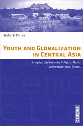 Kirmse |  Youth and Globalization in Central Asia | Buch |  Sack Fachmedien