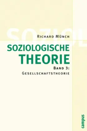 Münch |  Soziologische Theorie. Bd. 3 | eBook | Sack Fachmedien