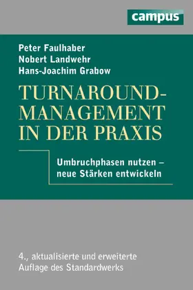 Faulhaber / Landwehr / Grabow | Turnaround-Management in der Praxis | E-Book | sack.de