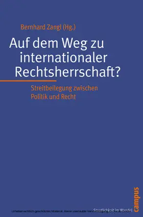 Zangl |  Auf dem Weg zu internationaler Rechtsherrschaft? | eBook | Sack Fachmedien