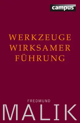 Malik |  Werkzeuge wirksamer Führung | eBook | Sack Fachmedien
