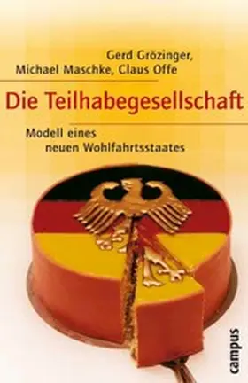 Grözinger / Maschke / Offe |  Die Teilhabegesellschaft | eBook | Sack Fachmedien