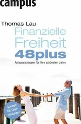 Lau |  Finanzielle Freiheit 48plus | eBook | Sack Fachmedien