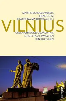 Schulze Wessel / Götz / Makhotina |  Vilnius | eBook | Sack Fachmedien