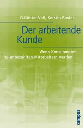 Voß / Rieder |  Der arbeitende Kunde | eBook | Sack Fachmedien