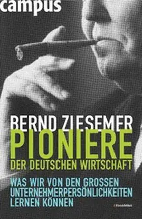 Ziesemer |  Pioniere der deutschen Wirtschaft | eBook | Sack Fachmedien
