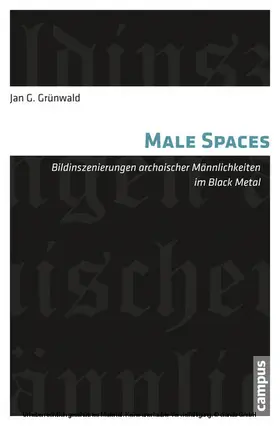 Grünwald | Male Spaces | E-Book | sack.de