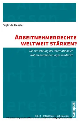 Hessler |  Arbeitnehmerrechte weltweit stärken? | eBook | Sack Fachmedien
